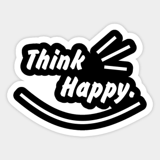 Think Happy mode white Sticker